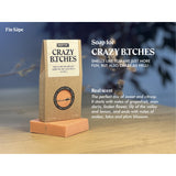 SOAP BAR - FOR CRAZY B*TCHES