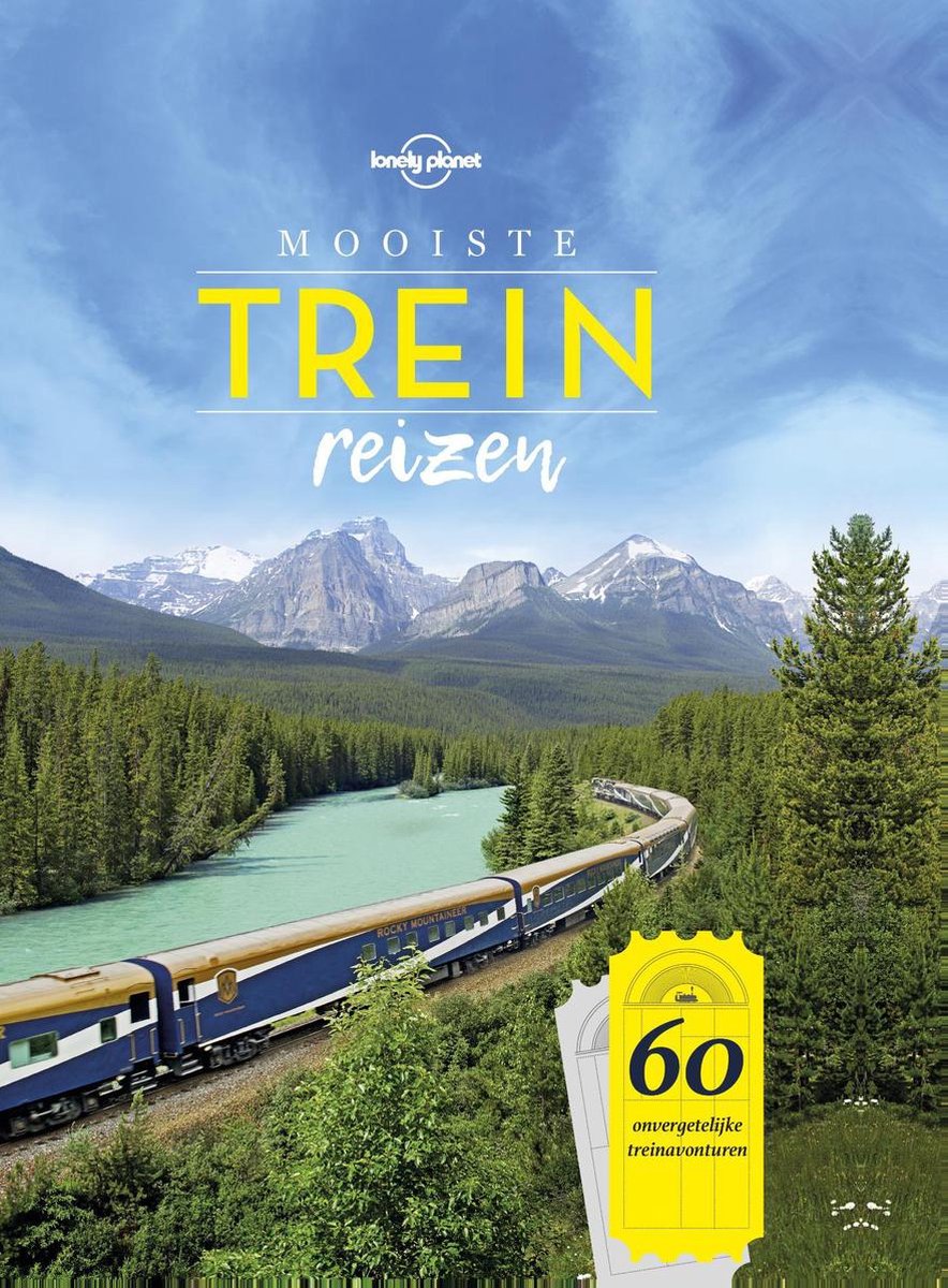 MOOISTE TREINREIZEN - LONELY PLANET