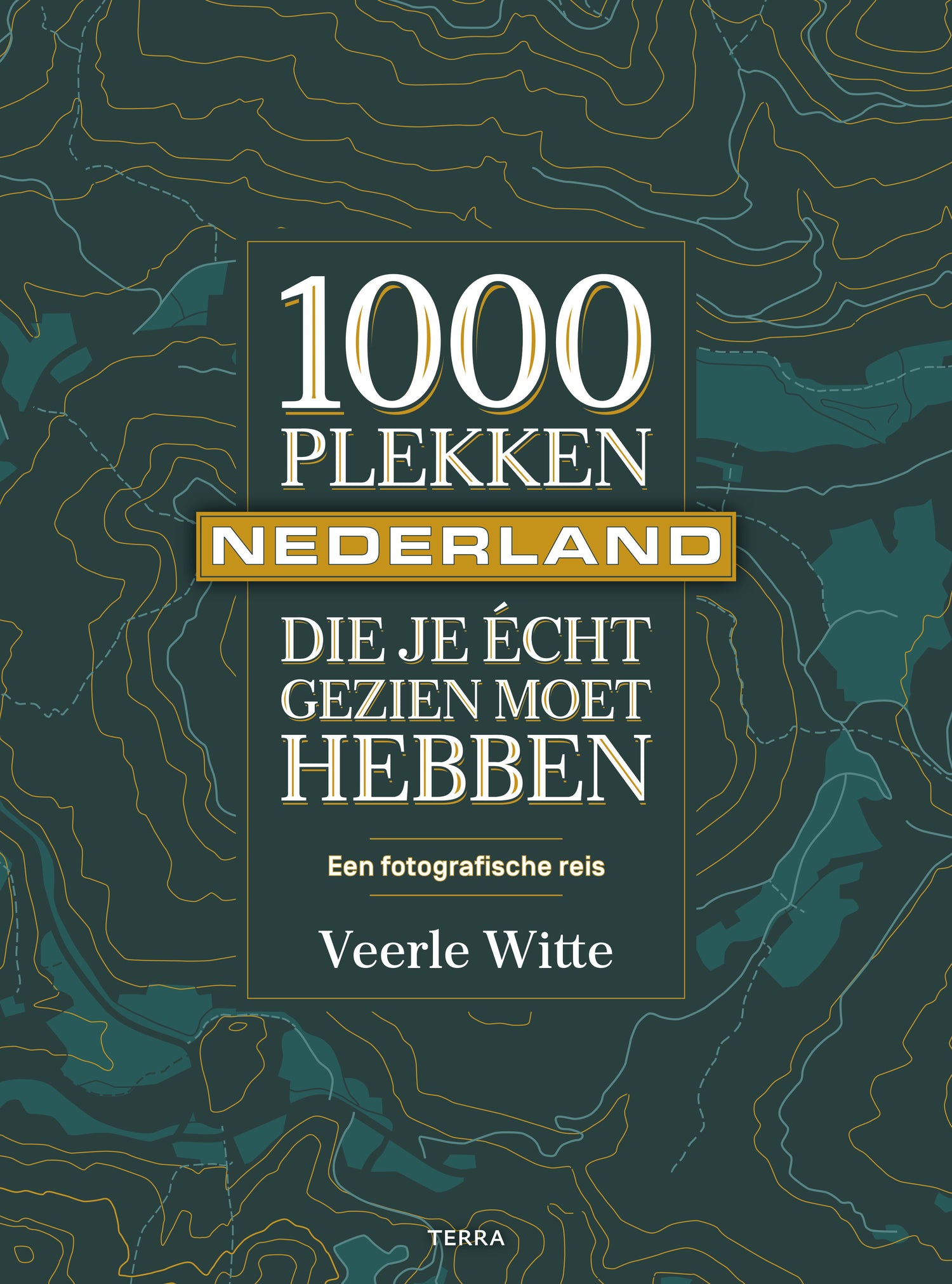 1000 PLEKKEN DIE JE ECHT MOET GEZIEN HEBBEN - NEDERLAND