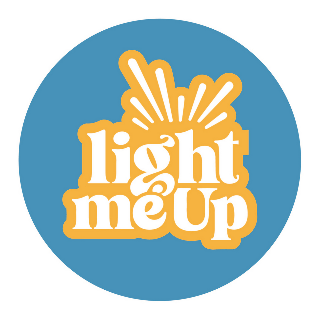 LIGHT ME UP
