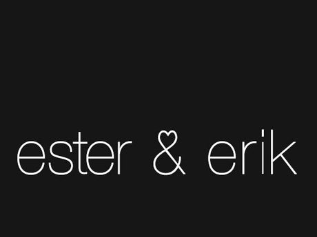 ESTER & ERIK