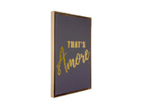 WALL ART - THAT'S AMORE