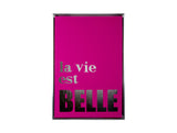 WALL ART - LA VIE EST BELLE
