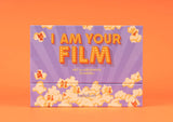 I AM YOUR FILM