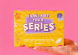 HOW I MET YOUR SERIES