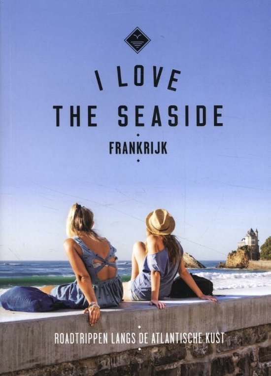 I LOVE THE SEASIDE - FRANKRIJK