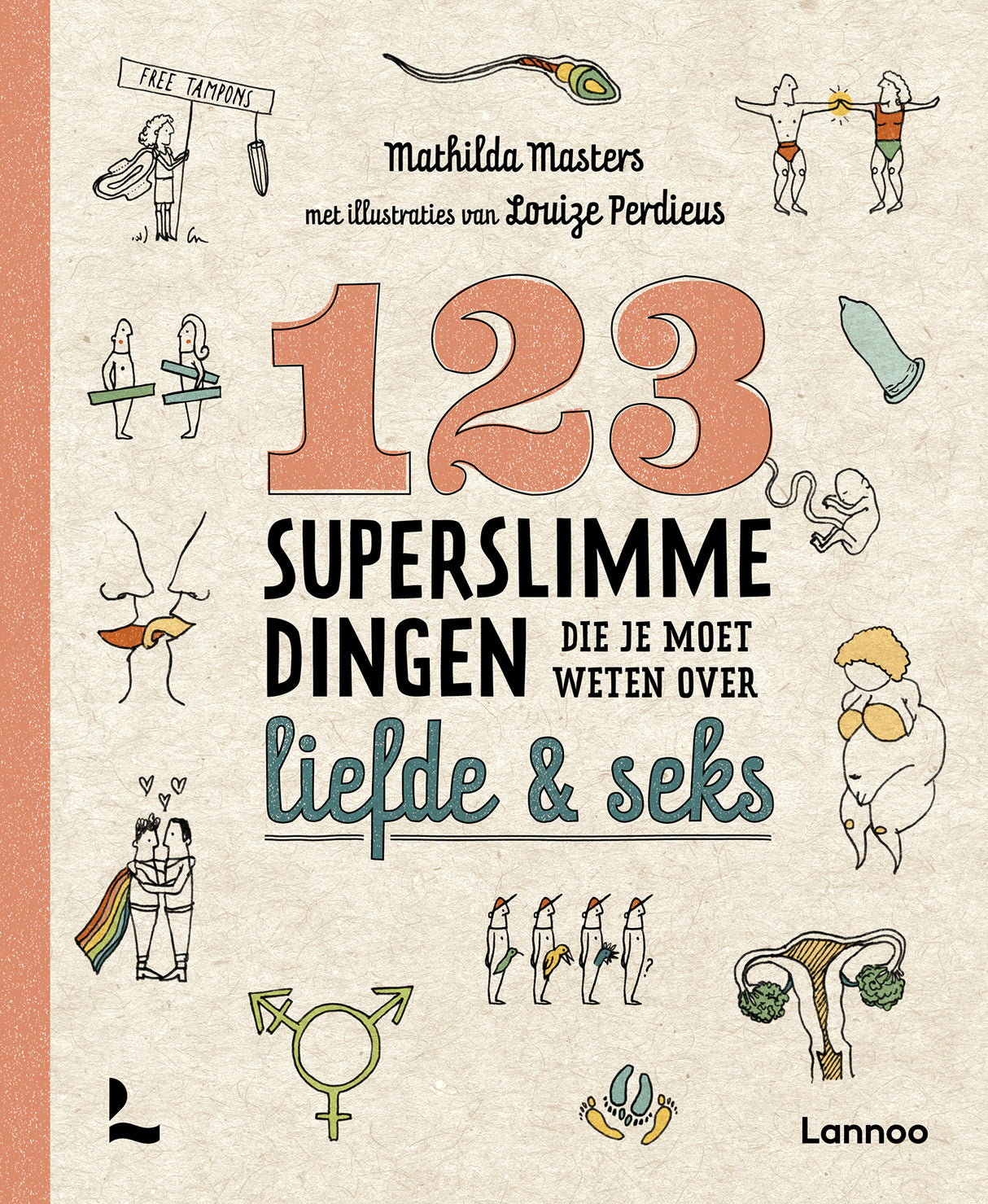 123 SUPERSLIMME DINGEN DIE JE MOET WETEN OVER LIEFDE & SEKS